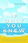 If Only You Knew:...