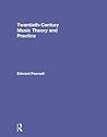 Twentieth-Century Music Theory and Practice Twentieth-Century Music Theory and Practice