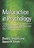 Malpractice in Psychology: A Practical Resource for Clinicians