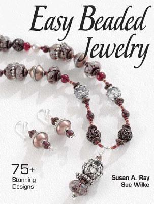Easy Beaded Jewelry: 75+ Stunning Designs (Paperback)