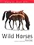 Wild Horses: Nature Fact File Series