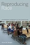 Reproducing Race:...