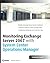 Monitoring Exchange Server 2007 with System Center Operations Manager 2007