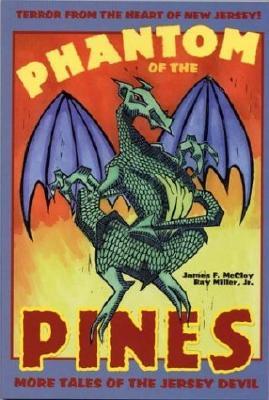 Phantom of the Pines: More Tales of the Jersey Devil (Paperback)