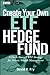 Create Your Own ETF Hedge Fund: A Do-It-Yourself ETF Strategy for Private Wealth Management (Wiley Finance)