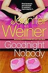 Goodnight Nobody by Jennifer Weiner