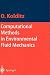 Computational Methods in Environmental Fluid Mechanics (Engineering Online Library)