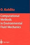 Computational Methods in Environmental Fluid Mechanics (Engineering Online Library) Computational Methods in Environmental Fluid Mechanics (Engineering Online Library)