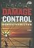 Damage Control: A Novel