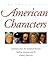 American Characters: Selections from the National Portrait Gallery, Accompanied by Literary Portraits