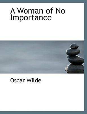 A Woman of No Importance