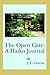 The Open Gate: A Haiku Journal: A Haiku Journal
