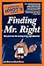 The Complete Idiot's Guide to Finding Mr. Right