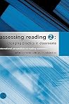 Assessing Reading 2: Changing Practice in Classrooms (International Perspectives on Reading Assessment) Assessing Reading 2: Changing Practice in Classrooms (International Perspectives on Reading Assessment)