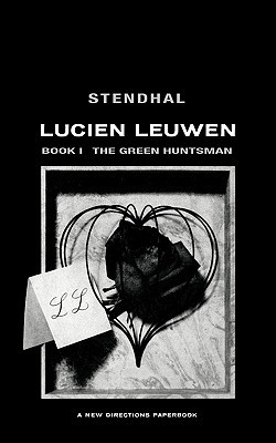 Lucien Leuwen Book I: The Green Huntsman (Paperback)