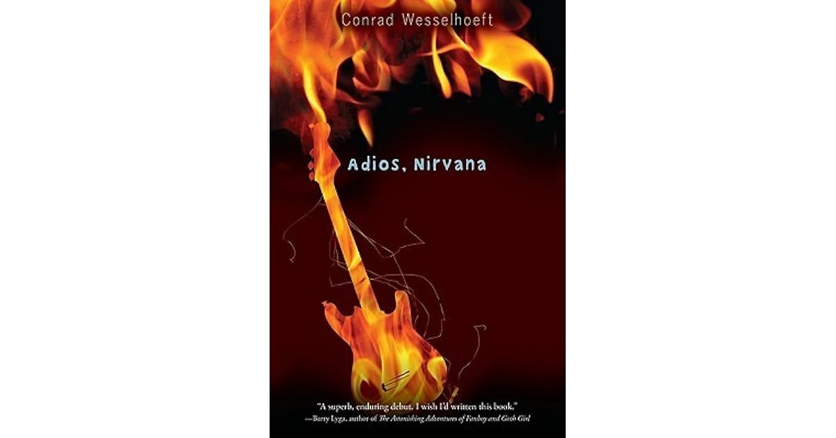 Adios Nirvana By Conrad Wesselhoeft