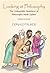 Looking At Philosophy: The Unbearable Heaviness of Philosophy Made Lighter