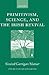 Primitivism, Science, and the Irish Revival (Oxford English Monographs)