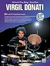 Ultimate Play-Along Drum Trax Virgil Donati: Jam with 17 Virgil Donati Tracks, Book & 2 CDs Ultimate Play-Along Drum Trax Virgil Donati: Jam with 17 Virgil Donati Tracks, Book & 2 CDs