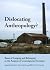 Dislocating Anthropology?: ...