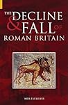 The Decline and Fall of Roman Britain