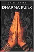 Dharma Punx: A Memoir