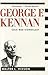 George F. Kennan: Cold War ...