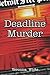 Deadline Murder by Veronica White