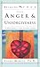 Breaking Free From Anger & Unforgiveness by Linda S. Mintle