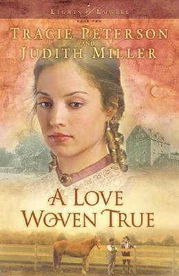A Love Woven True (Lights of Lowell, #2)