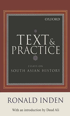 Text and Practice: Essays on South Asian History (SOAS Studies on South Asia)