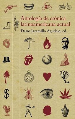 Antología de crónica latinoamericana actual (Paperback)