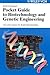 Pocket Guide to Biotechnology and Genetic Engineering
