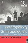 Anthropology and Anthropologists: The Modern British School