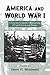 America and World War I by David R. Woodward