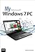 My Microsoft Windows 7 PC by Katherine Murray