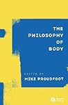 The Philosophy of Body (Ratio Special Issues)
