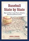 Baseball State by State by Chris   Jensen