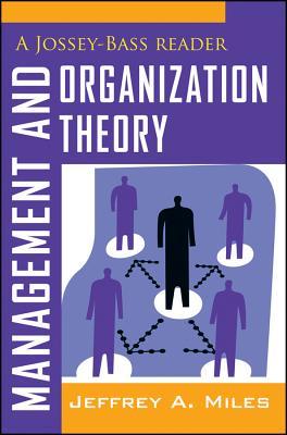 Management and Organization Theory: A Jossey-Bass Reader (The Jossey-Bass Business and Management Reader Series)
