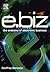 e.biz: The Anatomy of Elect...