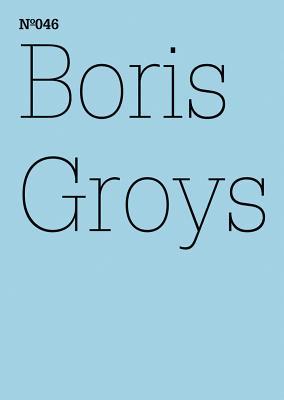 Boris Groys: Google, Words beyond Grammar: 100 Notes, 100 Thoughts: Documenta Series 046 (100 Notes, 100 Thoughts / 100 Notizen - 100 Gedanken: Documenta (13))