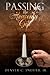 Passing the Heavenly Gift by Denver Carlos Snuffer Jr.
