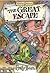 The Great Escape (Tumtum an...