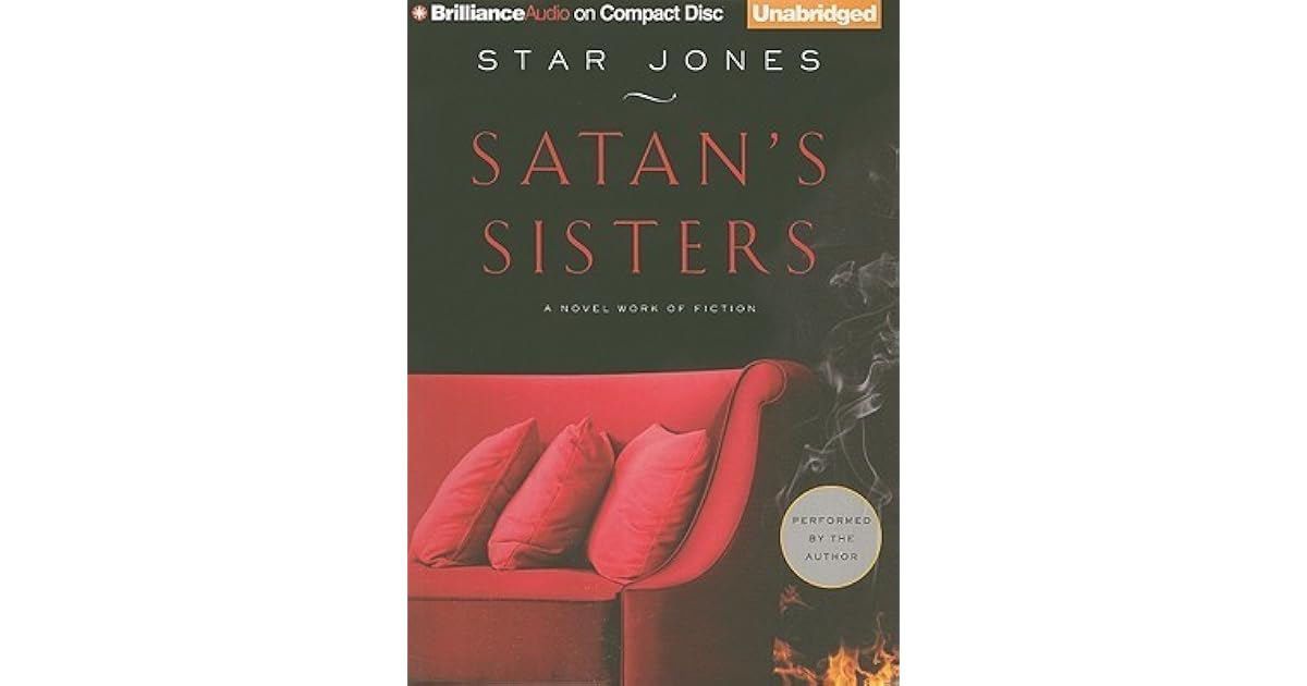 Satan's Sisters A Novel Work of Fiction by Star Jones