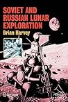 Soviet and Russian Lunar Exploration (Springer Praxis Books)