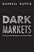 Dark Markets by Darrell Duffie
