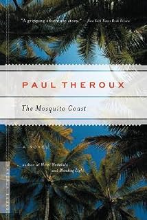 The Mosquito Coast by Paul Theroux