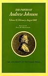 The Papers of Andrew Johnson, Volume 12: February-August 1867