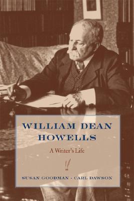 William Dean Howells: A Writer’s Life (Hardcover)