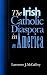 The Irish Catholic Diaspora...